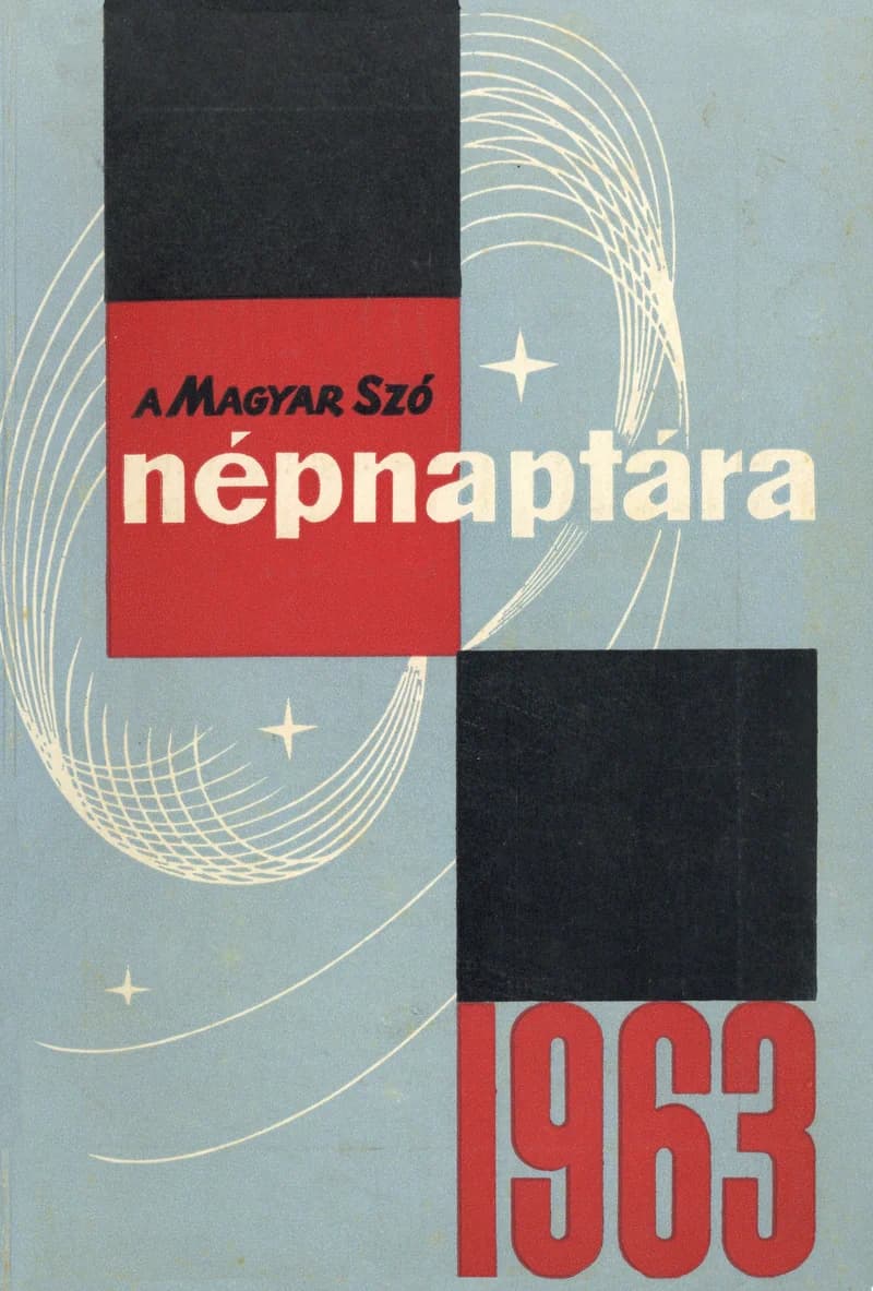 Magyar Szó Naptár, 19. évf. 1963. 19. sz.