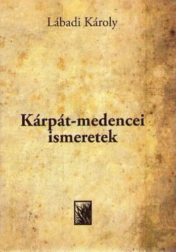 Kárpát-medencei ismeretek