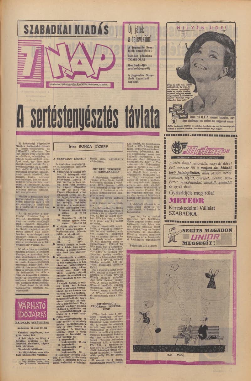 7 Nap, 24. évf. 1969. augusztus 8. 32. sz. 1–16. oldal