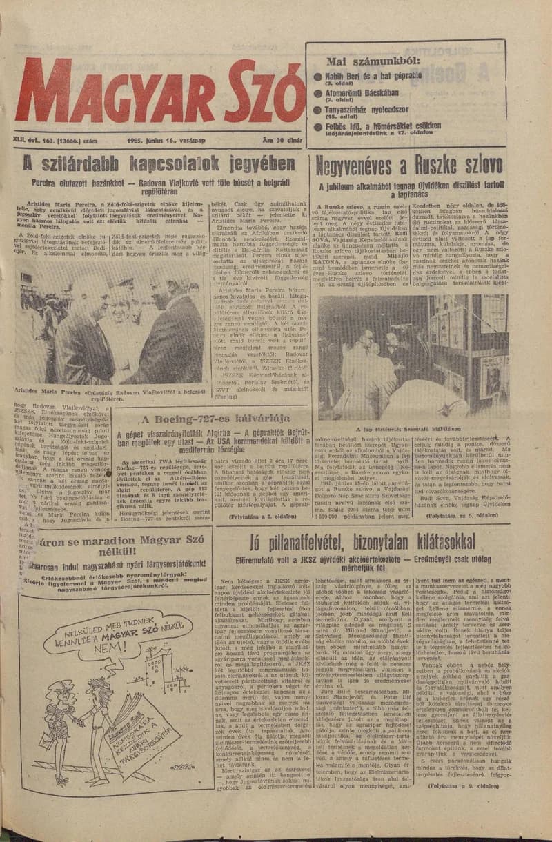 Magyar Szó, 42. évf. 1985. június 16. 163. sz. 1–32. oldal