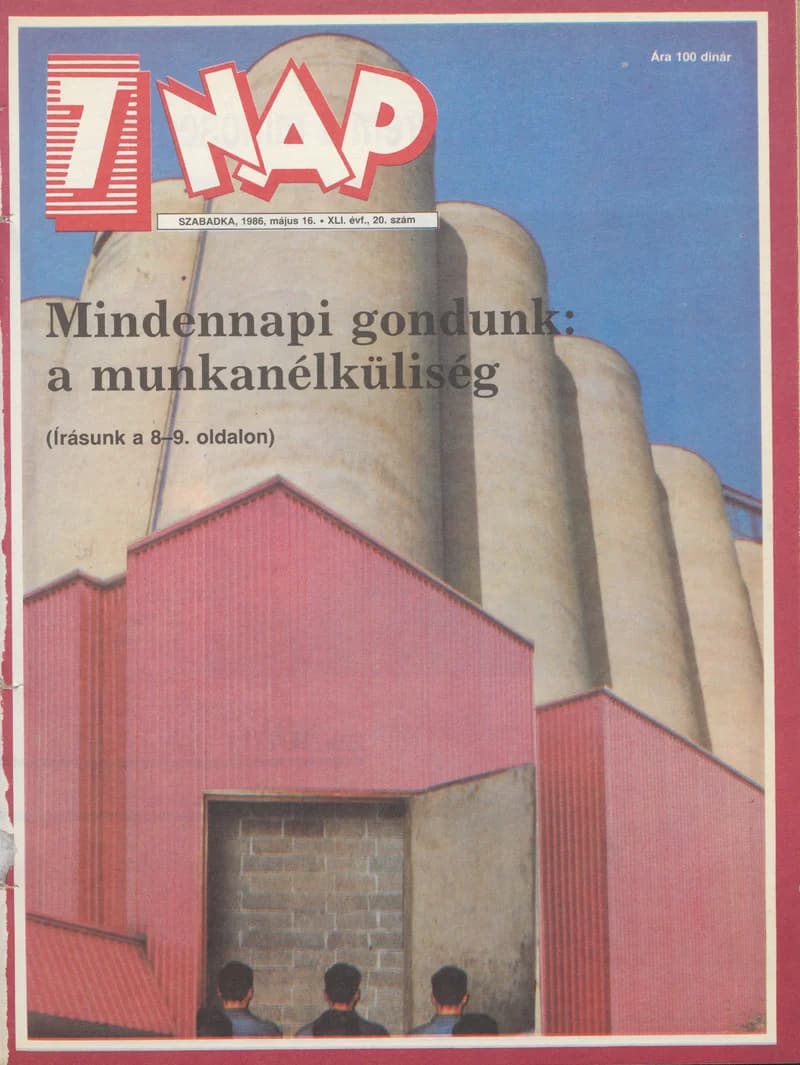 7 Nap, 41. évf. 1986. május 16. 20. sz. 1–68. oldal
