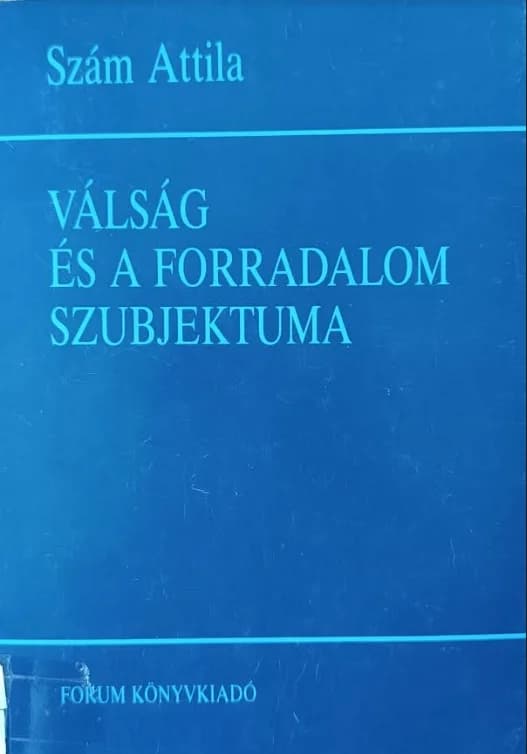 Válság és a forradalom szubjektuma 