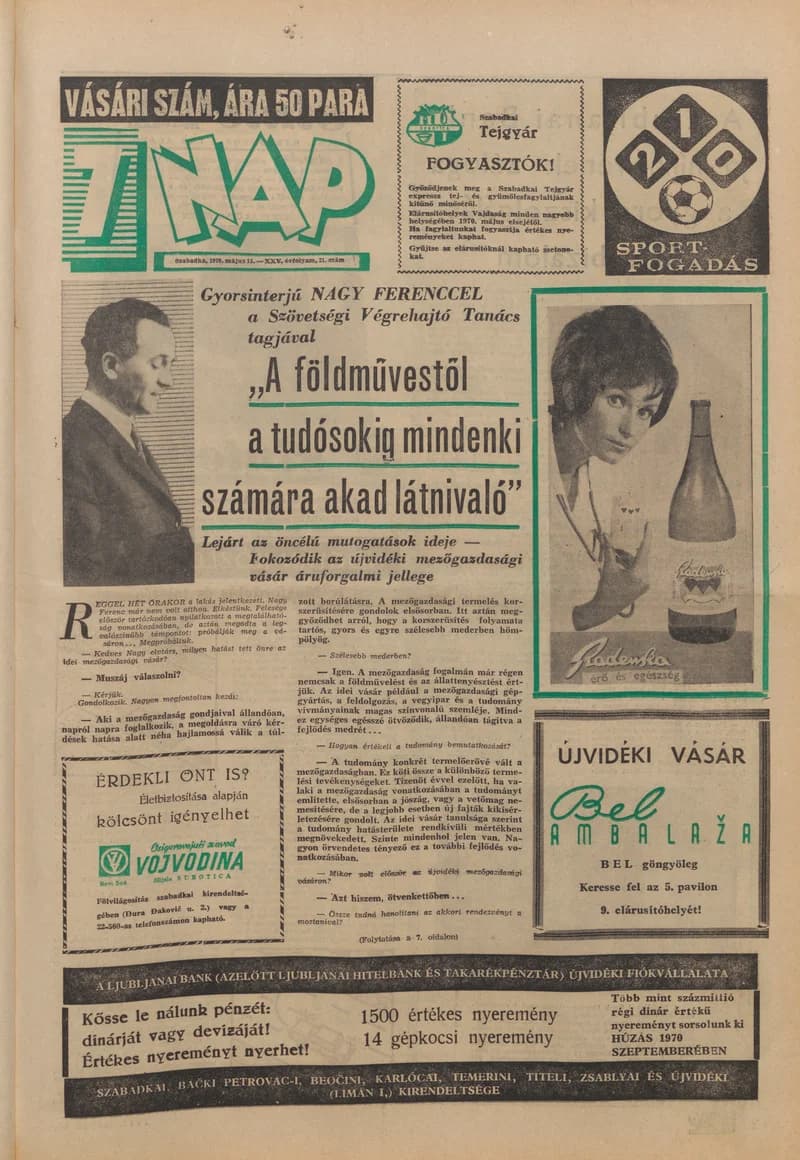 7 Nap, 25. évf. 1970. május 15. 21. sz. 1–32. oldal