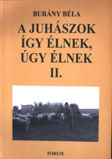 A juhászok így élnek, úgy élnek II.