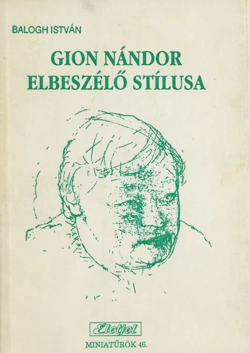 Gion Nándor elbeszélő stílusa