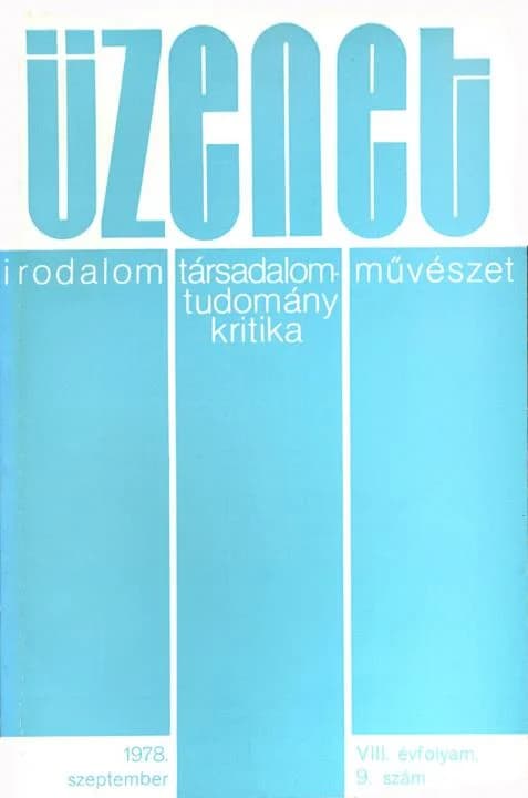 Üzenet, 8. évf. 1978. szeptember. 9. sz. 467–528. oldal