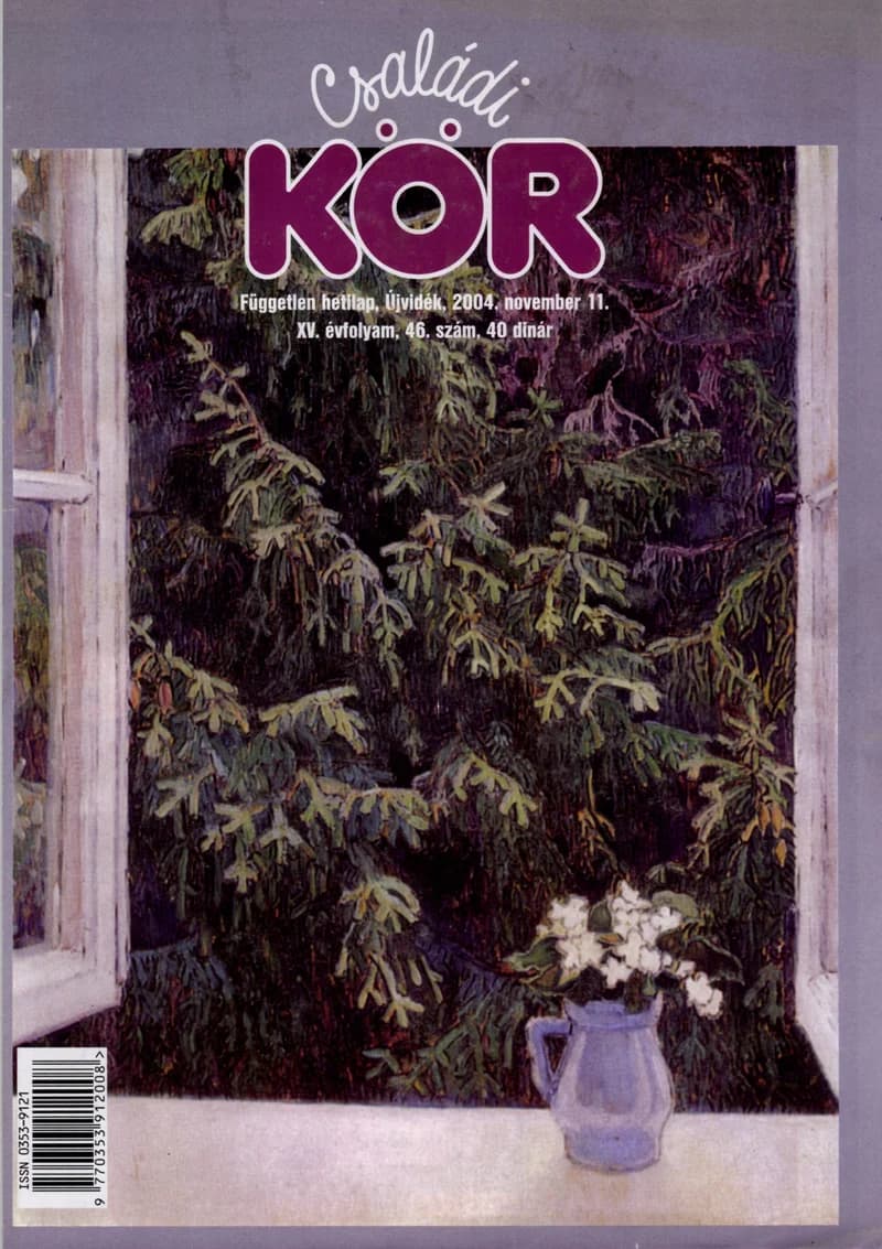 Családi Kör, 15. évf. 2004. november 11. 46. sz.
