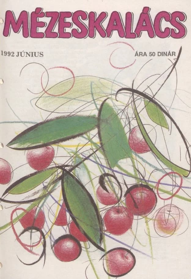 Mézeskalács, 40. évf. 1992. június. 6. sz.