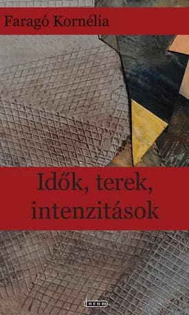 Idők, terek, intenzitások