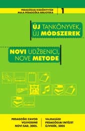 Új tankönyvek, új módszerek / Novi udžbenici, nove metode 