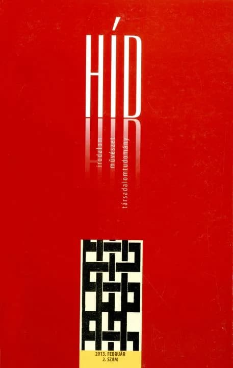 Híd, 77. évf. 2013. február. 2. sz. 1–112. oldal