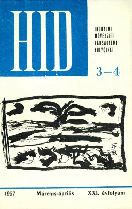 Híd, 21. évf. 1957. március – április. 3–4. sz. 155–282. oldal