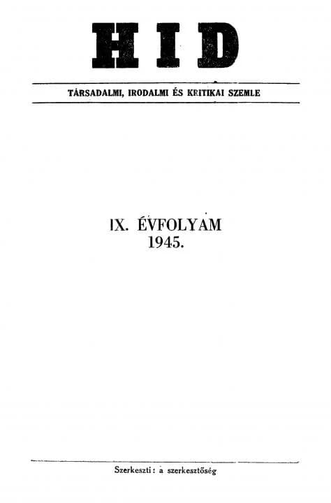 Híd, 9. évf. 1945. 1. sz. 1–128. oldal