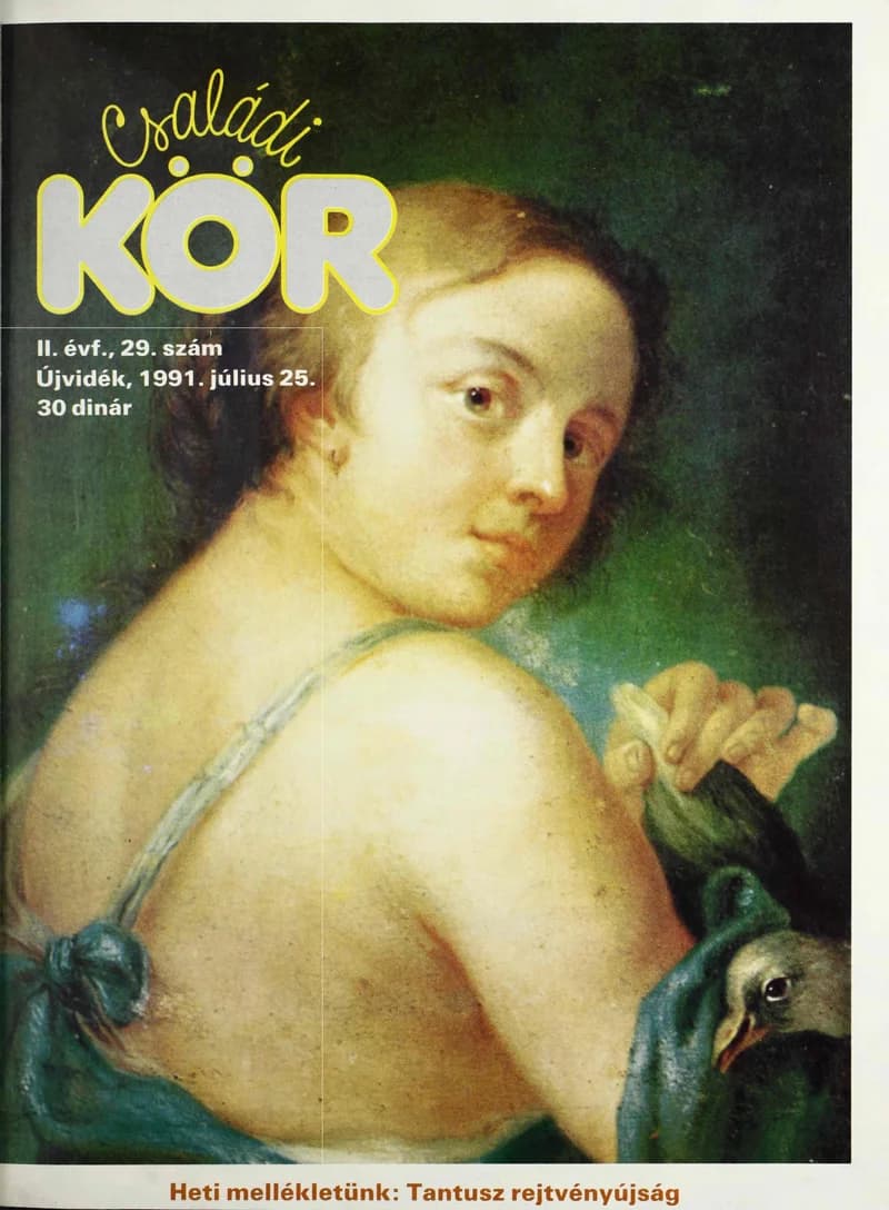 Családi Kör, 2. évf. 1991. július 25. – . 29. sz.