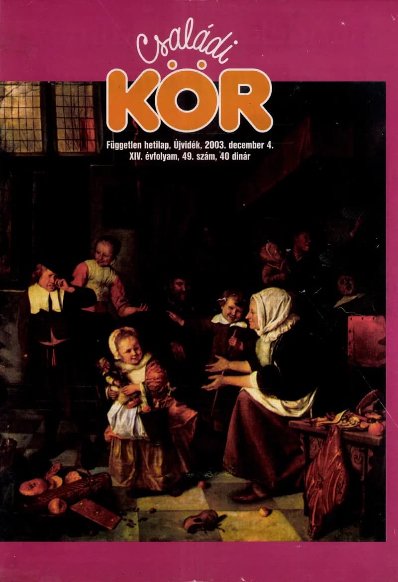 Családi Kör, 14. évf. 2003. december 4. 49. sz.
