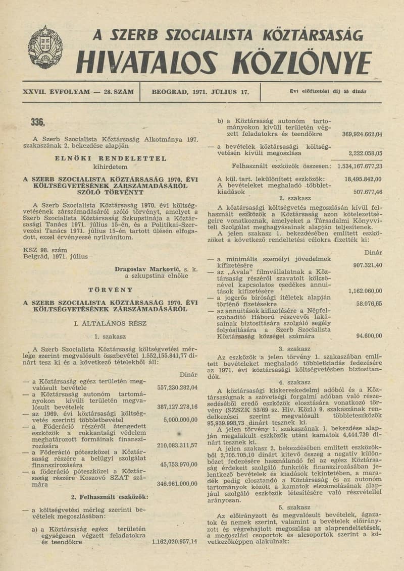 A Szerb Szocialista Köztársaság Hivatalos Közlönye, 27. évf. 1971. július 17. 28. sz. 625–676. oldal