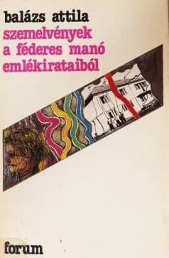 Szemelvények a Féderes Manó emlékirataiból