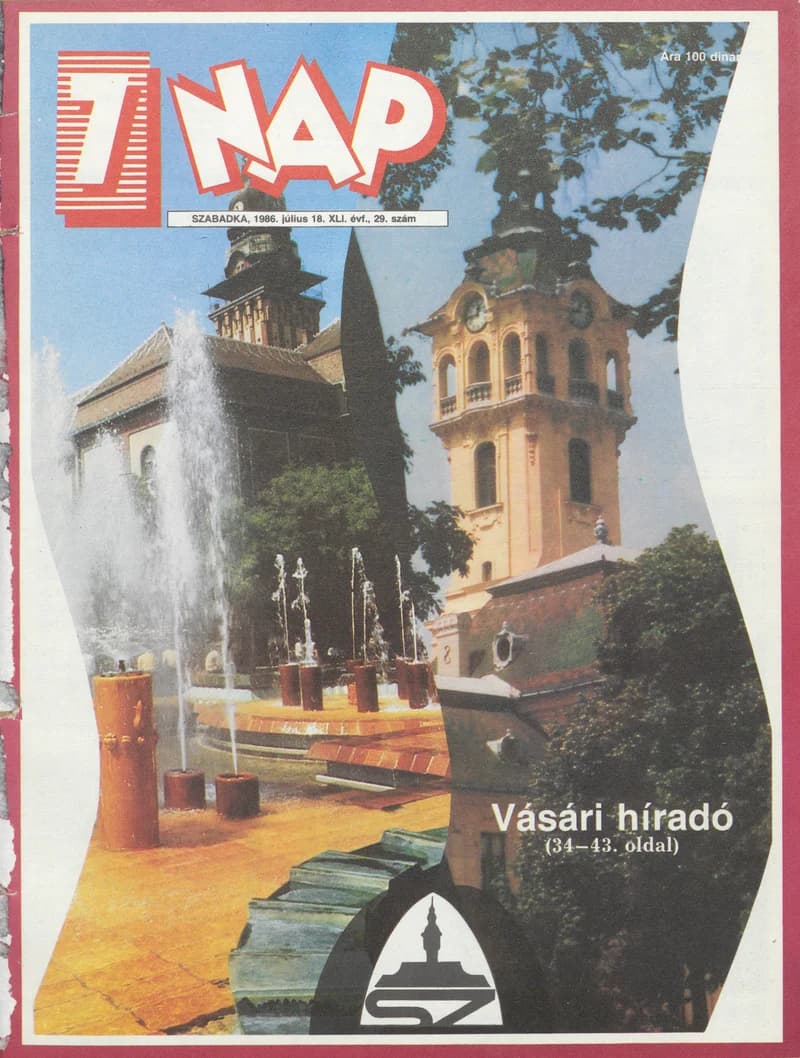 7 Nap, 41. évf. 1986. július 18. 29. sz. 1–76. oldal