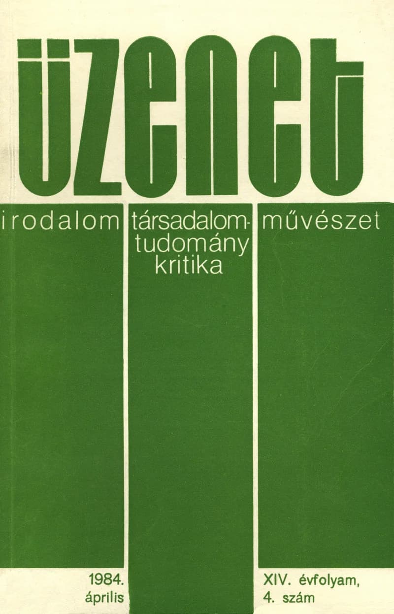 Üzenet, 14. évf. 1984. április. 4. sz. 167–228. oldal