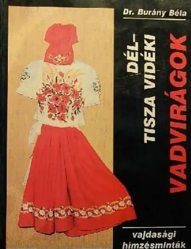 Dél-Tisza ​vidéki vadvirágok