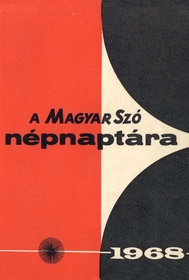 Magyar Szó Naptár, 24. évf. 1968. 24. sz.