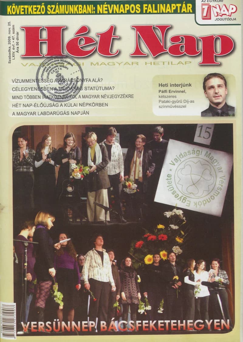 7 Nap, 64. évf. 2009. november 25. 47. sz.
