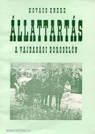 Állattartás a vajdasági Doroszlón