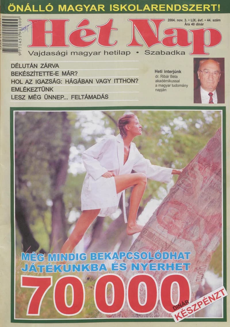 7 Nap, 59. évf. 2004. november 3. 44. sz.