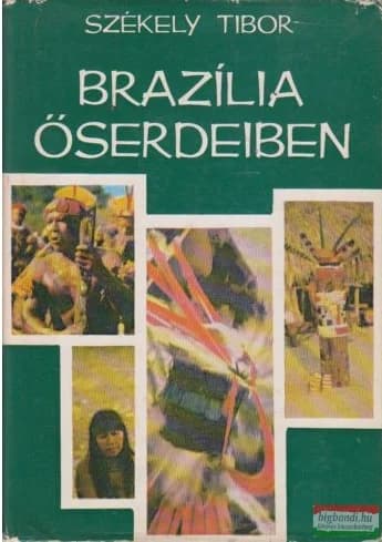 Brazilia őserdeiben 