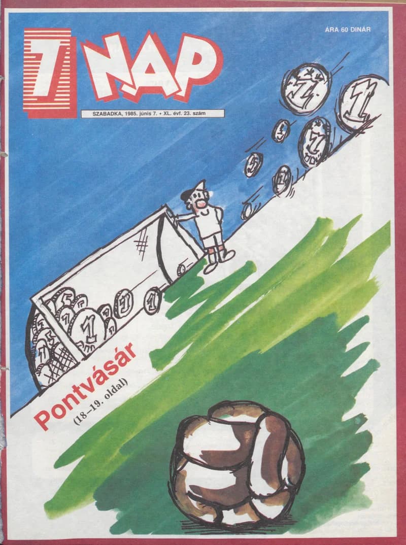 7 Nap, 40. évf. 1985. június 7. 23. sz. 1–68. oldal