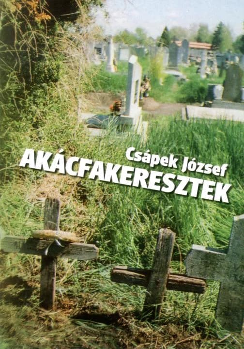 Akácfakeresztek