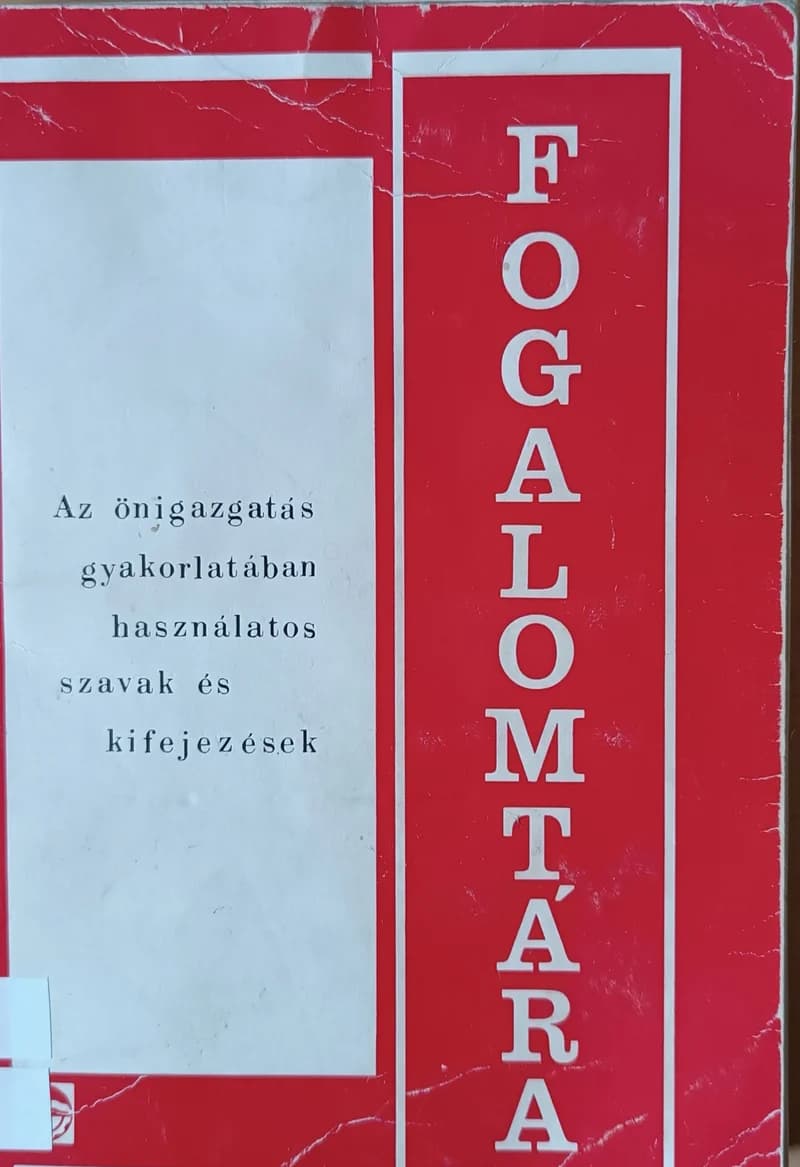 Az önigazgatás gyakorlatában használatos szavak és kifejezések fogalomtára