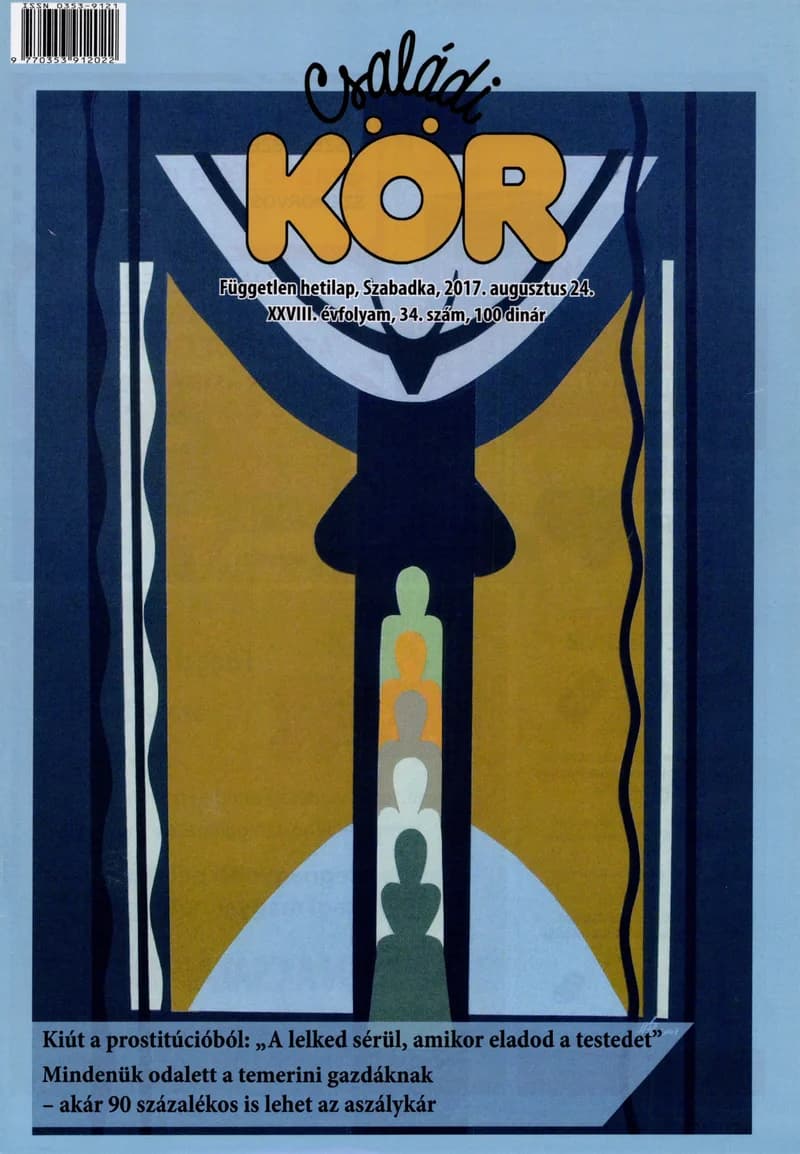 Családi Kör, 28. évf. 2017. augusztus 24. 34. sz.