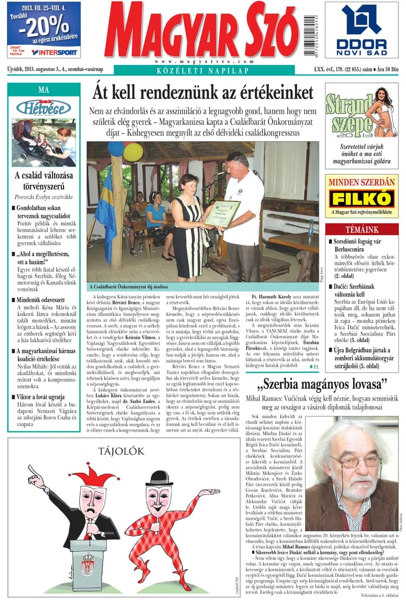 Magyar Szó, 70. évf. 2013. augusztus 3. – 4. 178. sz. 1–40. oldal