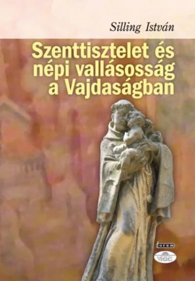 Szenttisztelet és népi vallásosság a Vajdaságban