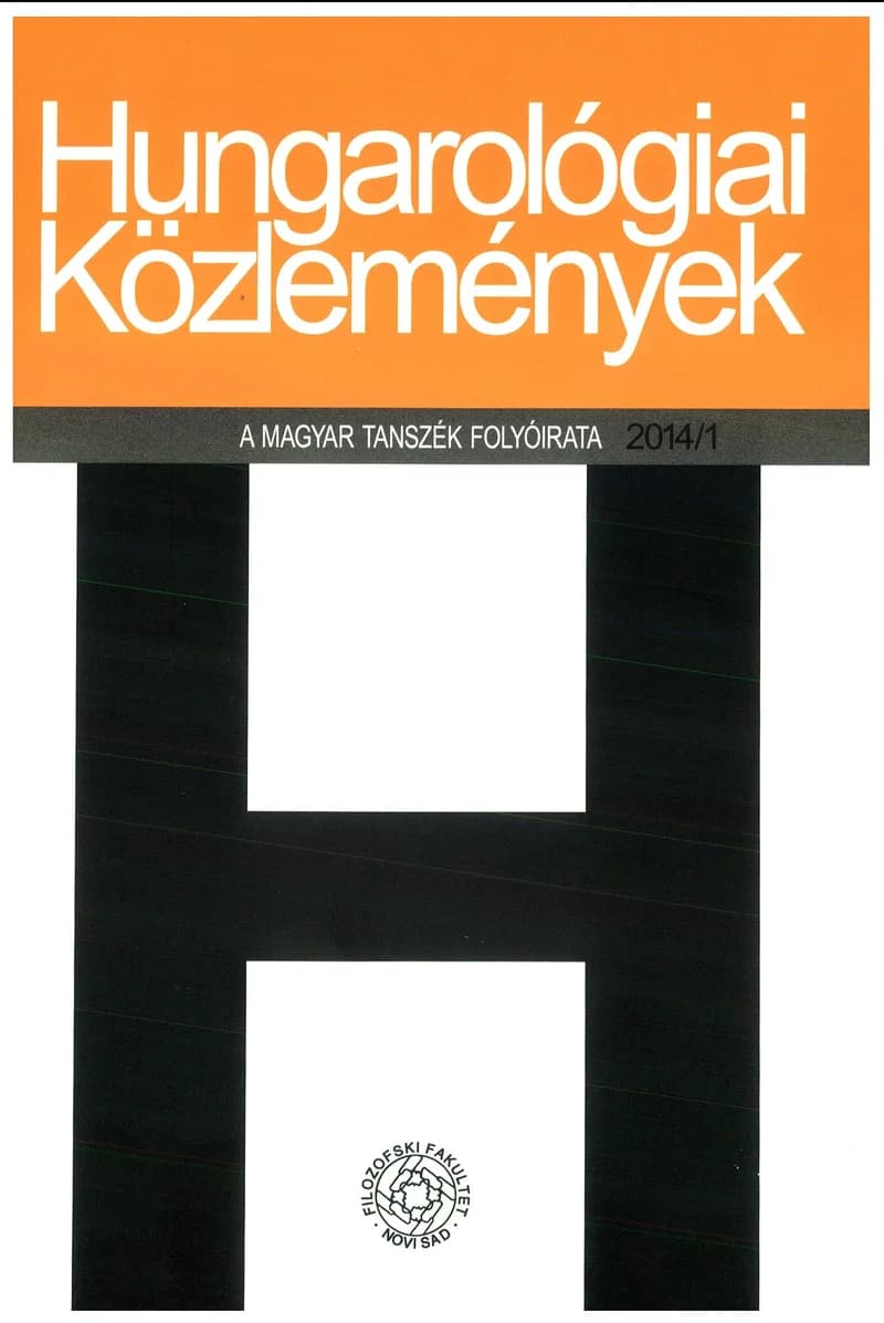 Hungarológiai Közlemények, 45. évf. 2014. január 1. 1. sz. 1–115. oldal