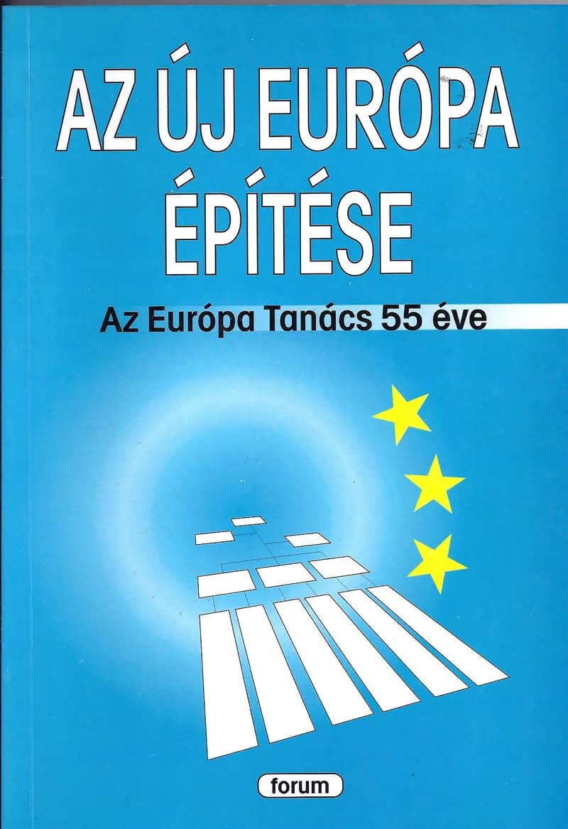  Az új Európa építése