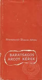 Barátságos arcot kérek