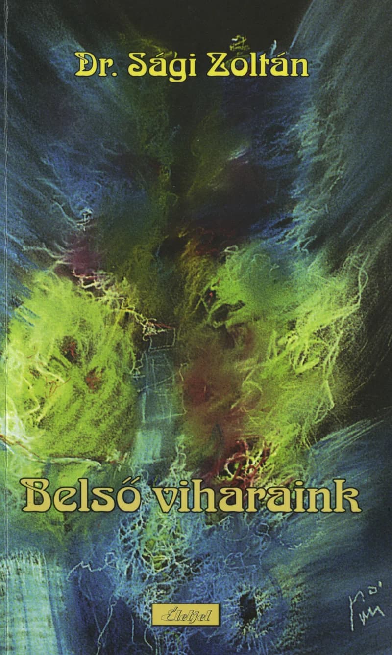Belső viharaink