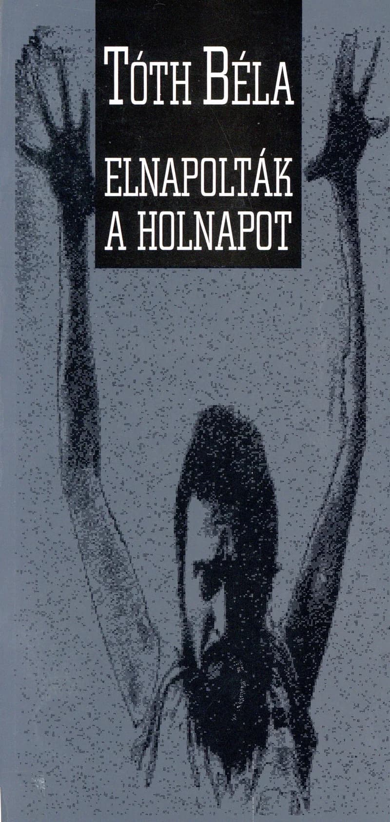 Elnapolták a holnapot