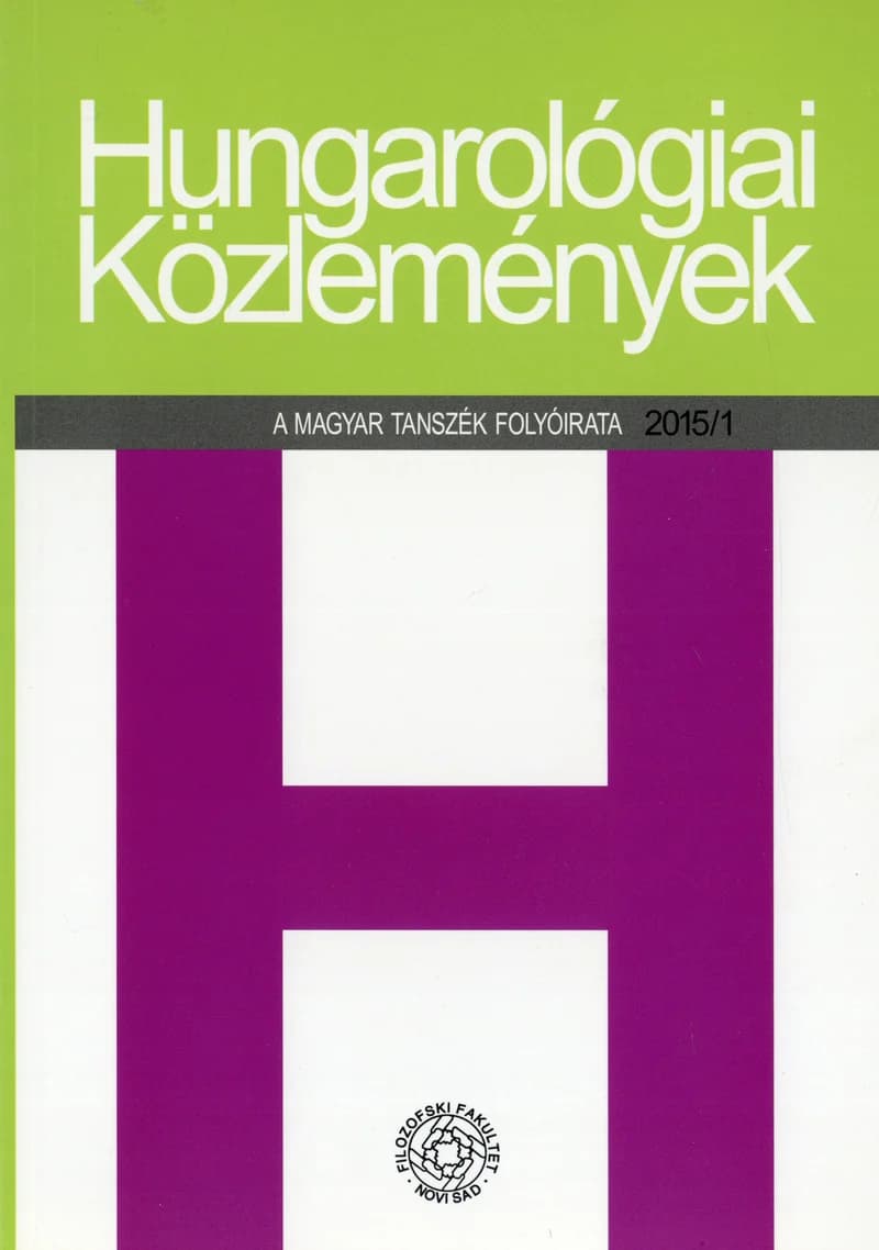 Hungarológiai Közlemények, 46. évf. 2015. 1. sz. 1–143. oldal