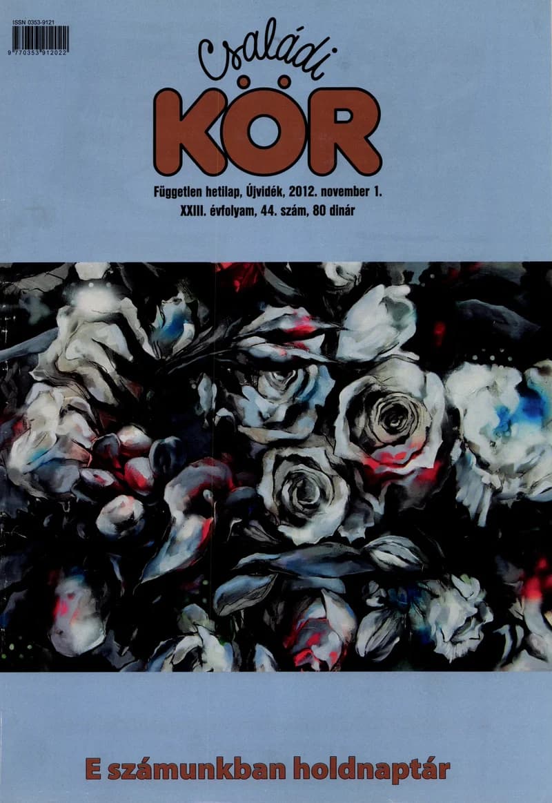 Családi Kör, 23. évf. 2012. november 1. 44. sz.