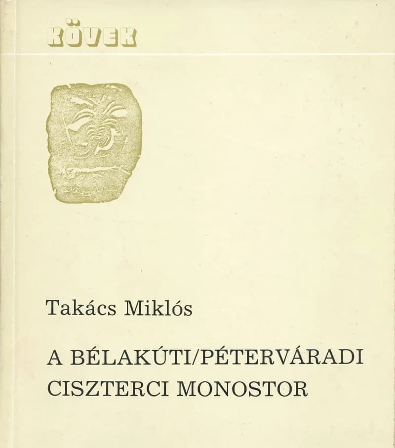 A Bélakúti/Péterváradi ciszterci monostor