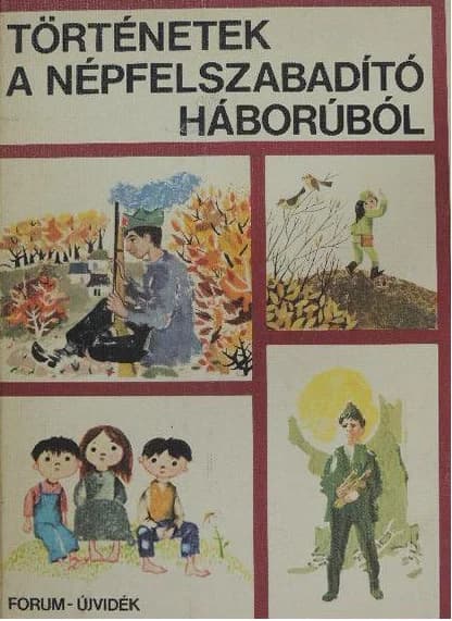 Történetek a népfelszabadító háborúból 