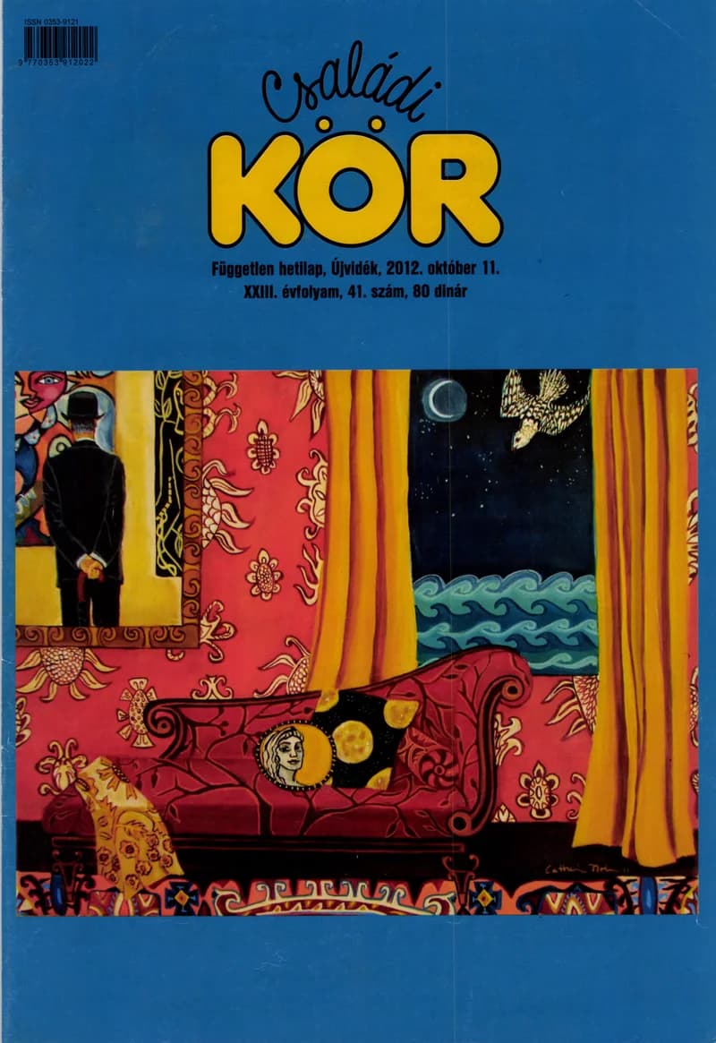 Családi Kör, 23. évf. 2012. október 11. 41. sz.