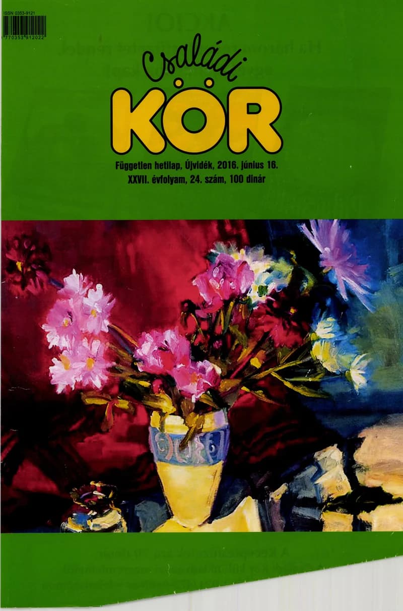 Családi Kör, 27. évf. 2016. június 16. 24. sz.