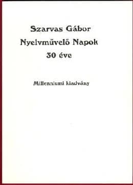 Szarvas Gábor Nyelvművelő Napok 30 éve