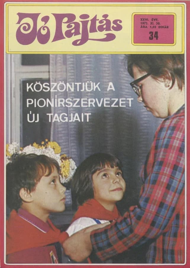 Jó Pajtás, 26. évf. 1972. november 30. 34. sz.