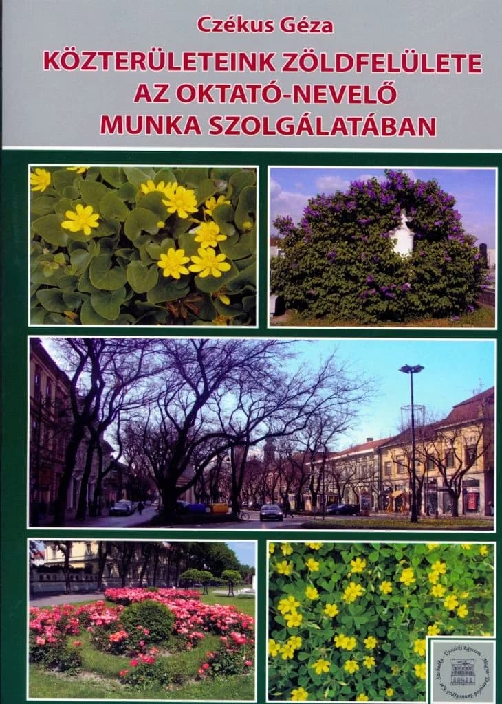 Közterületeink zöldfelülete az oktató-nevelő munka szolgálatában