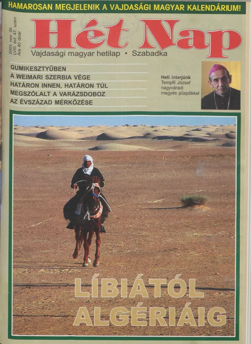 7 Nap, 58. évf. 2003. november 26. 47. sz.